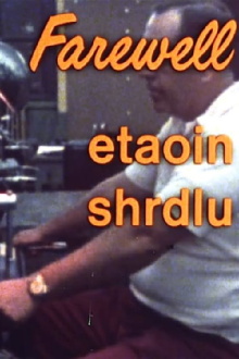 Farewell, Etaoin Shrdlu Trailer