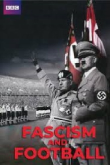 Fascism and Football Trailer