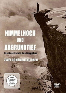 Faszination Bergfilm - Himmelhoch und Abgrundtief Trailer
