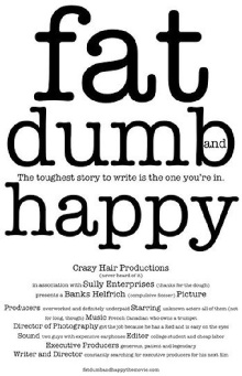 Fat, Dumb and Happy Trailer