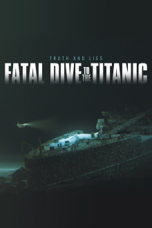 Fatal Dive to the Titanic: Truth and Lies Trailer