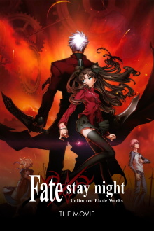Fate/stay night: Unlimited Blade Works Trailer