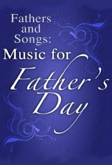 Fathers and Songs: Music for Father's Day Trailer