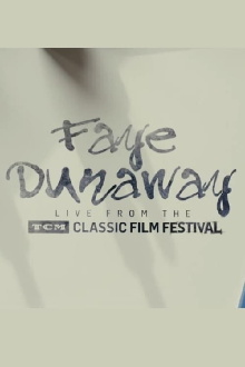 Faye Dunaway: Live from the TCM Classic Film Festival Trailer