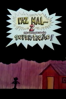 Faz Mal 2: Super-Tição Trailer