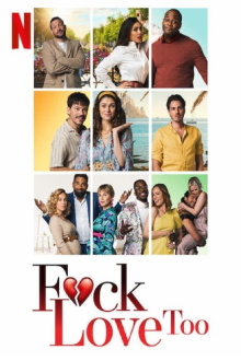 F*ck Love Too Trailer