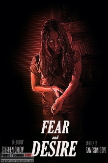 Fear and Desire Trailer