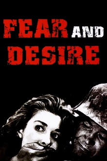 Fear and Desire Trailer