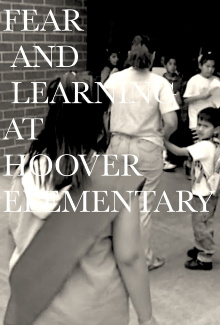Fear and Learning at Hoover Elementary Trailer