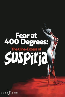 Fear at 400 Degrees: The Cine-Excess of Suspiria Trailer