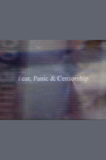 Fear, Panic & Censorship Trailer