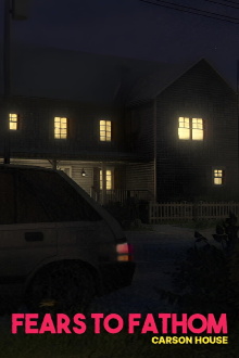 Fears to Fathom: Carson House Trailer