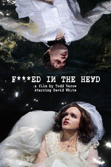F***ed in the Head Trailer
