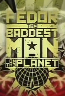 Fedor: The Baddest Man On The Planet Trailer