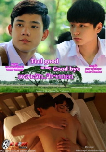 Feel Good To Say Goodbye Trailer