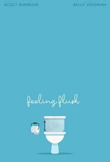 Feeling Flush Trailer