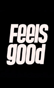 Feels Good Trailer