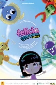 Felícia e os Super-Resíduos do Bem Trailer