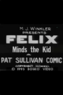 Felix Minds the Kid Trailer