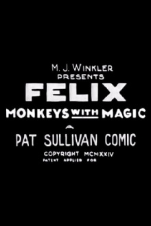 Felix Monkeys with Magic Trailer