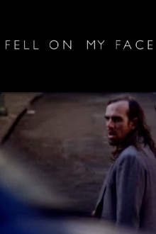 Fell on My Face Trailer