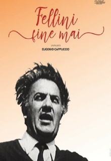 Fellini Never-Ending Trailer