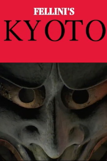 FELLINI'S KYOTO Trailer
