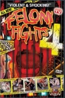 Felony Fights 4: Down and Dirty Trailer
