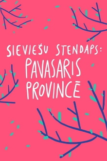 Female Stand-up. Spring in the Province Trailer