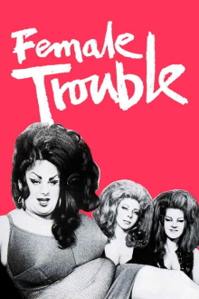 Female Trouble Trailer