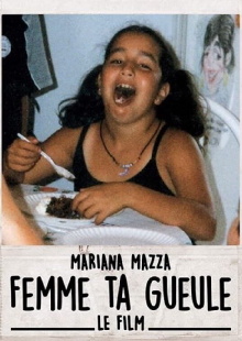 Femme ta gueule – Le film Trailer