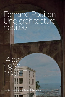 Fernand Pouillon, Une architecture habitée Trailer