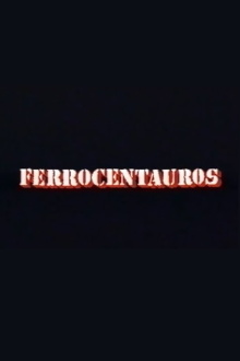 Ferrocentauros Trailer