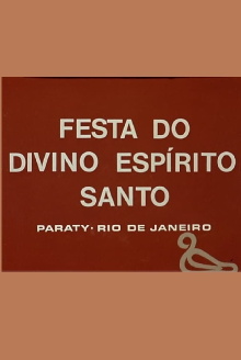 Festa do Divino Espírito Santo Trailer