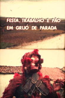 Festa, Trabalho e Pão em Grijó de Parada Trailer