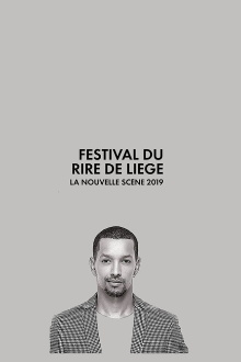Festival International du Rire de Liège 2019 - La Nouvelle Scène Trailer