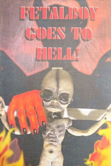 Fetalboy Goes to Hell! Trailer