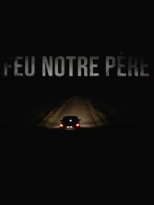 Feu notre père Trailer