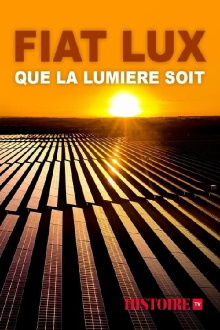 Fiat Lux, que la lumière soit Trailer
