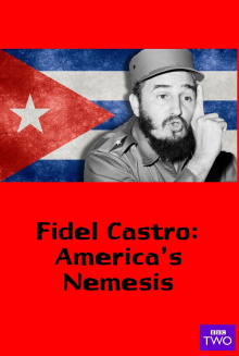 Fidel Castro: America's Nemesis Trailer
