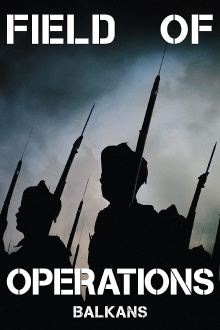 Field of Operations: Balkans Trailer