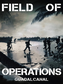 Field of Operations: Guadalcanal Trailer