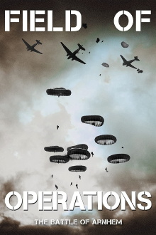 Field of Operations: The Battle of Arnhem Trailer