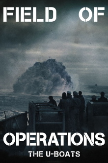 Field of Operations: The U-Boats Trailer