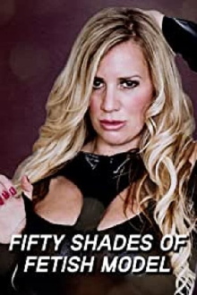 Fifty Shades of Fetish Model Trailer