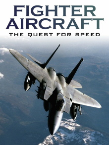Fighter Aircraft: The Quest For Speed Trailer