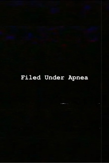 Filed Under Apnea Trailer