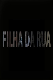 Filha da Rua Trailer