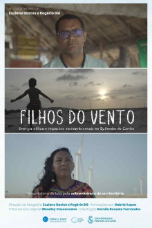Filhos do Vento: Energia Eólica e Impactos Socioambientais no Quilombo do Cumbe Trailer