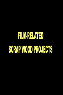 Film-Related Scrap Wood Projects Trailer